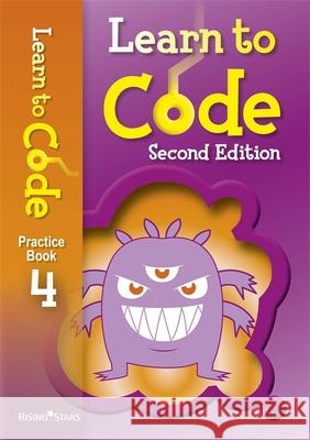 Learn to Code Practice Book 4 Second Edition Adam Chase 9781510485440 Rising Stars UK Ltd - książka