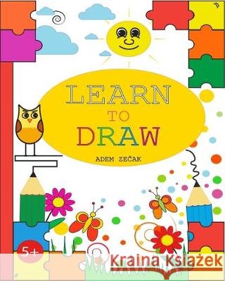 Learn To Draw Adem Zečak 9781688037526 Independently Published - książka
