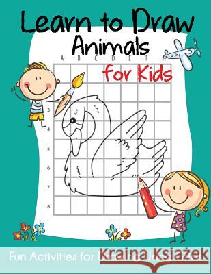 Learn to Draw Animals for Kids: Fun Activities for Drawing Using Grids Blue Wave Press 9781949651041 Blue Wave Press - książka