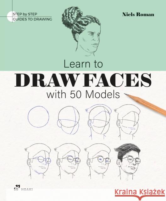 Learn to Draw Faces with 50 Models  9788410650206 Hoaki - książka