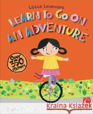 Learn to Go on an Adventure Margot Channing Ilana Exelby 9781912537143 Scribblers - książka