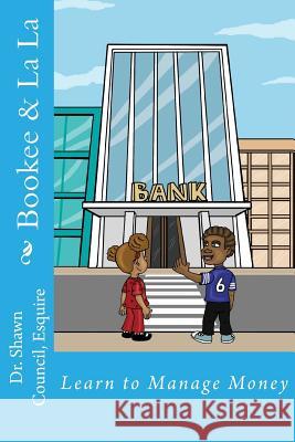 Learn to Manage Money: Bookee & La La Dr Shawn Counci Rodel Castillo 9781481156905 Createspace - książka