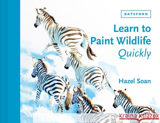 Learn to Paint Wildlife Quickly  9781849947268 Batsford - książka