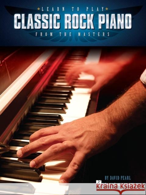 Learn to Play Classic Rock Piano from the Masters David Pearl 9781480341272 Hal Leonard Corporation - książka