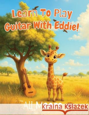 Learn To Play Guitar With Eddie Ali Moore 9781918199048 Parker Publishers - książka