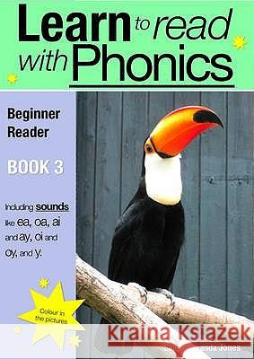 Learn to Read Rapidly with Phonics: Beginner Reader Book 3. A fun, colour in phonic reading scheme Jones, Sally 9780956115058 GUINEA PIG EDUCATION - książka