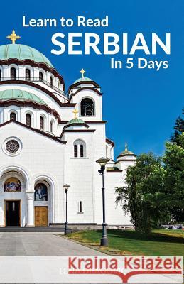 Learn to Read Serbian in 5 Days Lena Dragovic 9781988800042 Wolfedale Press - książka