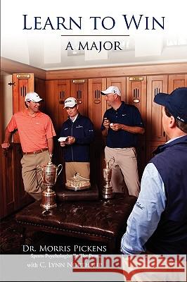 Learn To Win: A Major Morris Pickens 9780557388073 Lulu.com - książka