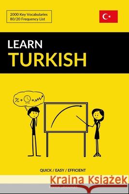 Learn Turkish - Quick / Easy / Efficient: 2000 Key Vocabularies Pinhok Languages 9781090271198 Independently Published - książka