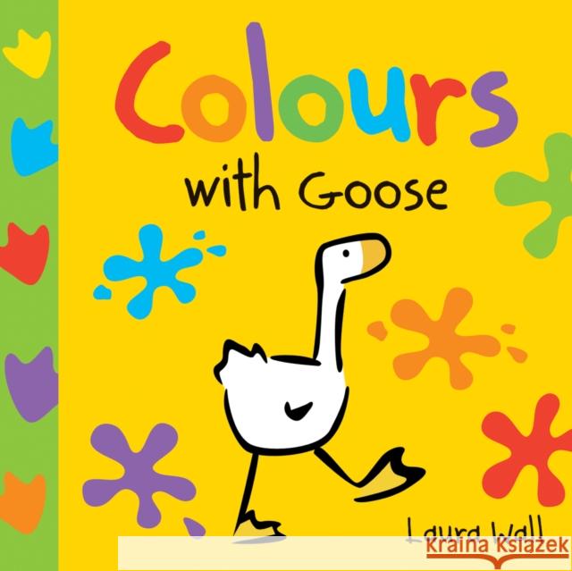 Learn With Goose: Colours Laura Wall 9781782700739 Award Publications Ltd - książka