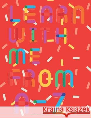 Learn with me from A-Z James Gabrielle James 9798536535325 Independently published - książka