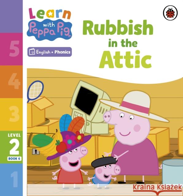 Learn with Peppa Phonics Level 2 Book 6 – Rubbish in the Attic (Phonics Reader) Peppa Pig 9780241576175 Penguin Random House Children's UK - książka