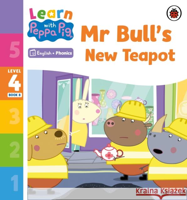 Learn with Peppa Phonics Level 4 Book 8 – Mr Bull's New Teapot (Phonics Reader) Peppa Pig 9780241576496 Penguin Random House Children's UK - książka