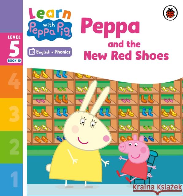 Learn with Peppa Phonics Level 5 Book 10 – Peppa and the New Red Shoes (Phonics Reader) Peppa Pig 9780241577189 Penguin Random House Children's UK - książka
