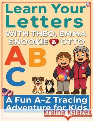 Learn your Letters: With Theo, Emma, Snookie and Otto. Brian Foley Snookie Media 9781764231640 Snookie Media - książka