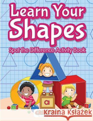 Learn Your Shapes Spot the Difference Activity Book Creative Playbooks 9781683233763 Creative Playbooks - książka