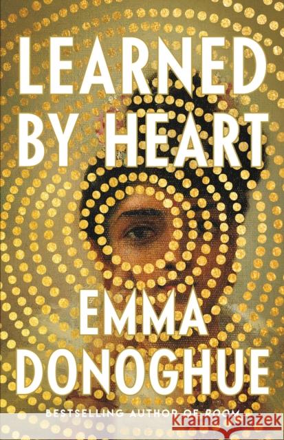 Learned by Heart Emma Donoghue 9780316564434 Little Brown and Company - książka