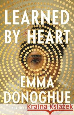 Learned by Heart Emma Donoghue 9780316566018 Little Brown and Company - książka