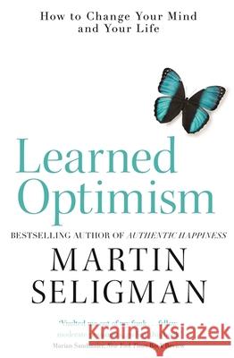 Learned Optimism: How to Change Your Mind and Your Life Seligman, Martin 9781473684317 John Murray Press - książka