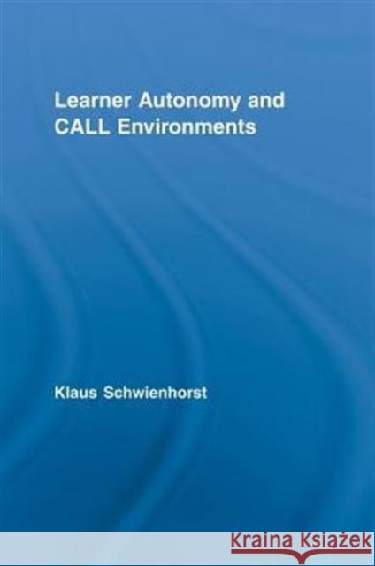 Learner Autonomy and CALL Environments  9780415514125 Routledge - książka
