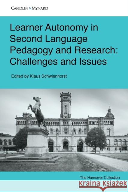 Learner Autonomy in Second Language Pedagogy and Research: Challenges and Issues Klaus Schwienhorst 9781973333975 Candlin & Mynard Epublishing - książka