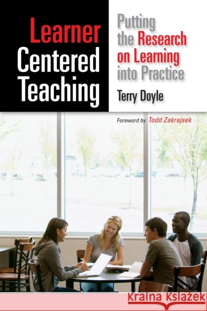 Learner-Centered Teaching: Putting the Research on Learning Into Practice Doyle, Terry 9781579227425 Stylus Publishing (VA) - książka