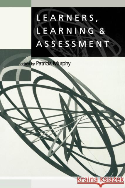 Learners, Learning & Assessment Patricia F. Murphy 9781853964244 Paul Chapman Publishing - książka