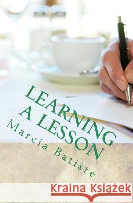 Learning A Lesson Batiste, Marcia 9781494844448 Createspace - książka