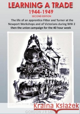 Learning A Trade 1944-1949 Gordon, Jr. Smith 9781763836822 Tale Publishing - książka