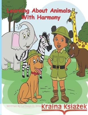 Learning About Animals with Harmony Aranahaj Iqbal Latonya D. Steele 9781948398138 Learning with Harmony, LLC - książka