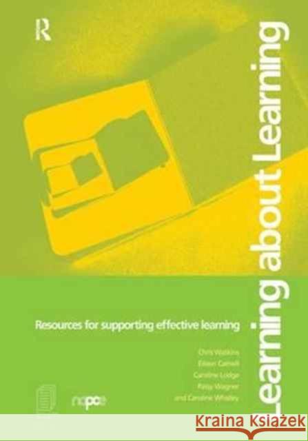 Learning about Learning: Resources for Supporting Effective Learning Eileen Carnell (Institute of Education, University of London), Caroline Lodge (Institute of Education, University of Lon 9781138155534 Taylor & Francis Ltd - książka