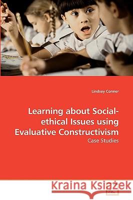 Learning about Social-ethical Issues using Evaluative Constructivism Conner, Lindsey 9783639229370 VDM Verlag - książka