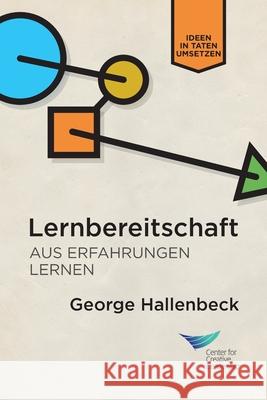 Learning Agility: Unlock the Lessons of Experience (German) Hallenbeck, George 9781604919462 Center for Creative Leadership - książka