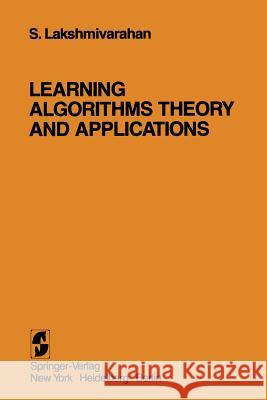 Learning Algorithms Theory and Applications: Theory and Applications Lakshmivarahan, S. 9780387906409 Springer - książka