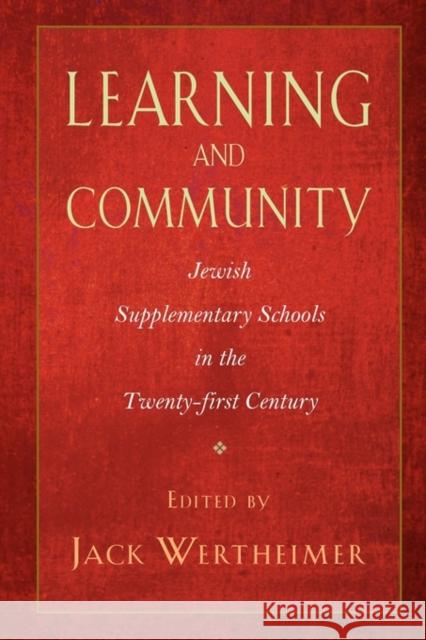 Learning and Community Jack Wertheimer 9781584657705 Brandeis University Press - książka