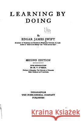 Learning and Doing Edgar James Swift 9781530637027 Createspace Independent Publishing Platform - książka