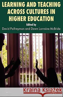 Learning and Teaching Across Cultures in Higher Education David Palfreyman Dawn McBride 9780230542839 Palgrave MacMillan - książka