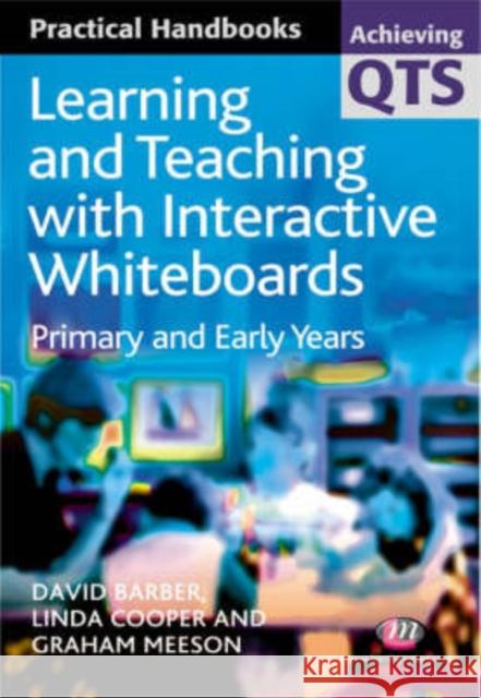 Learning and Teaching with Interactive Whiteboards: Primary and Early Years Barber, David 9781844450817  - książka