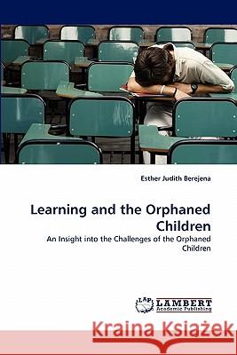 Learning and the Orphaned Children Esther Judith Berejena 9783844326161 LAP Lambert Academic Publishing - książka