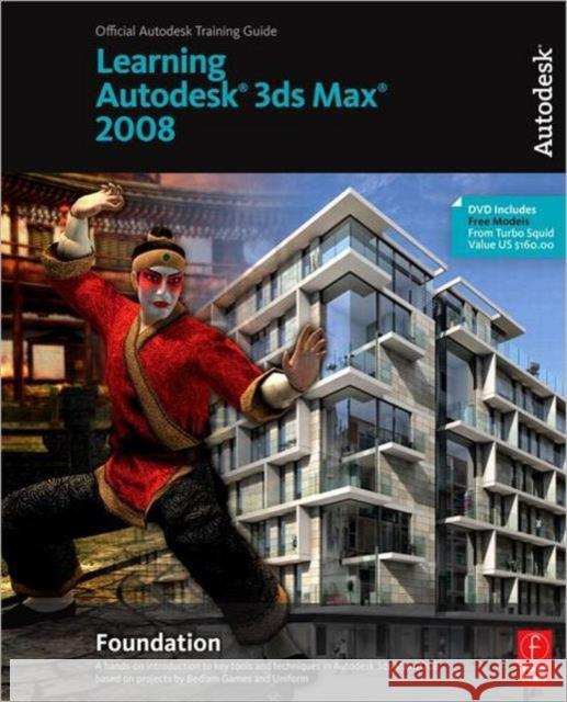 Learning Autodesk 3ds Max 2008 Foundation Autodesk 9780240809274 Focal Press - książka