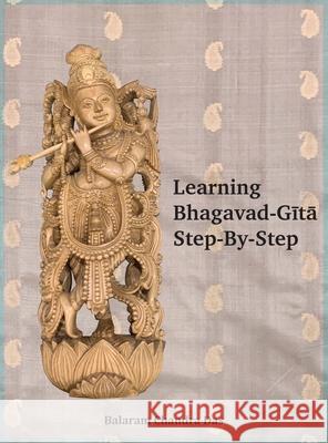 Learning Bhagavad-Gita Step by Step Balaram Chandr 9781736707104 Balaram Chandra Das - książka