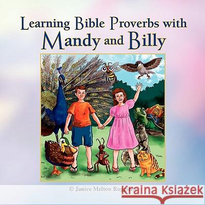 Learning Bible Proverbs with Mandy and Billy Janice Melton Ruggiero 9781450044615 Xlibris Corporation - książka
