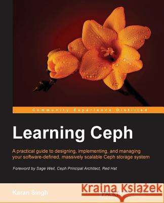 Learning Ceph Karan Singh 9781783985623 Packt Publishing - książka