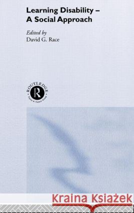 Learning Disability: A Social Approach Race, David 9780415250375 Routledge - książka
