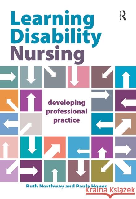 Learning Disability Nursing: Developing Professional Practice Ruth Northway Paula Hopes 9781041055990 Routledge - książka