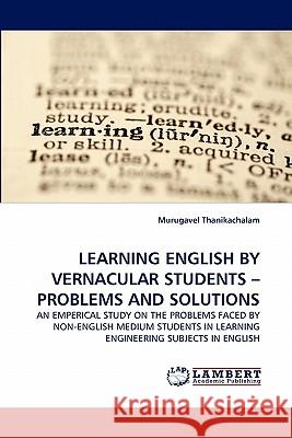 Learning English by Vernacular Students - Problems and Solutions  9783844309799 LAP Lambert Academic Publishing AG & Co KG - książka