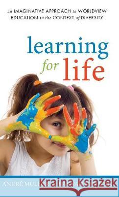 Learning for Life André Mulder, Bas Van Den Berg 9781532676871 Wipf & Stock Publishers - książka