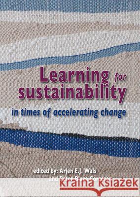 Learning for Sustainability in Times of Accelerating Change Arjen E J Wals 9789086862030 Baker & Taylor - książka
