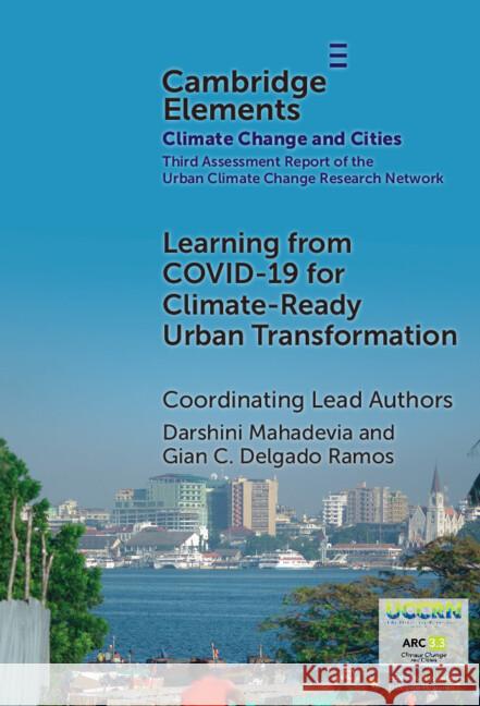 Learning from COVID-19 for Climate-Ready Urban Transformation Kevin Lanza 9781009527255 Cambridge University Press - książka