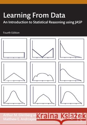 Learning from Data: An Introduction to Statistical Reasoning Using Jasp Matthew E. Andrzejewski Arthur M. Glenberg 9780367457976 Routledge - książka